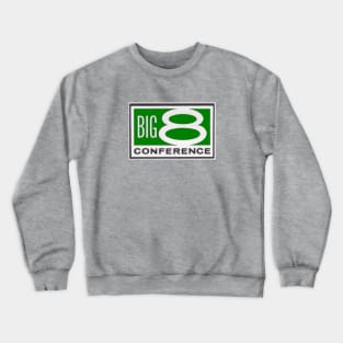 Big 8 Conference Crewneck Sweatshirt